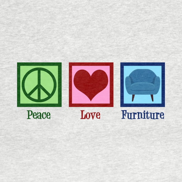 Peace Love Furniture by epiclovedesigns